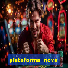 plataforma nova pagando bet